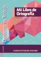 MI LIBRO DE ORTOGRAFÍA 2016