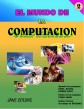 EL MUNDO DE LA COMPUTACIÓN 2