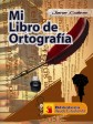 MI LIBRO DE ORTOGRAFÍA